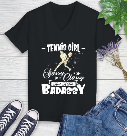 Tennis Girl Sassy Classy And A Tad Badassy Women's V-Neck T-Shirt