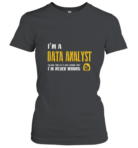 Data Analyst Shirt  Funny Data Analyst Gift Women T-Shirt