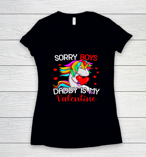 Sorry Boys Daddy Is My Valentine Unicorn Girls Valentine Women's V-Neck T-Shirt
