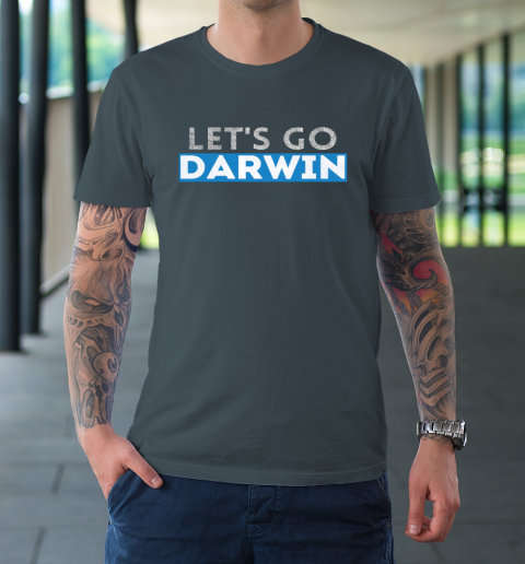 Lets Go Darwin T-Shirt 12