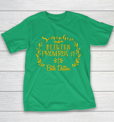 Somewhere Between Proverbs 31 Beth Dutton Youth T-Shirt 5