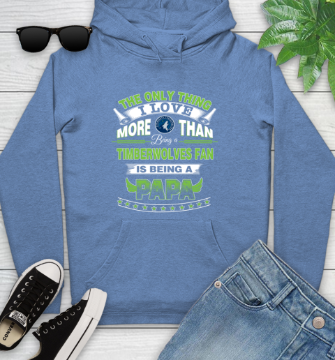 NBA The Only Thing I Love More Than Being A Minnesota Timberwolves Fan Is Being A Papa Basketball Youth Hoodie 13