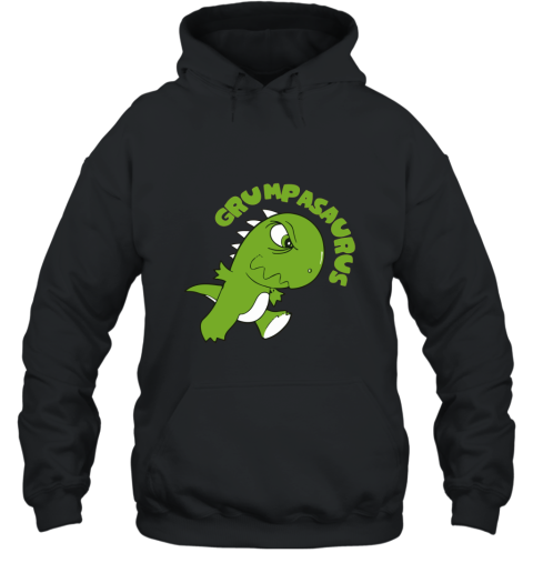 Grumpasaurus Rex Grumpy Dinosaur Lovers Cute Funny Tee Shirt Hooded