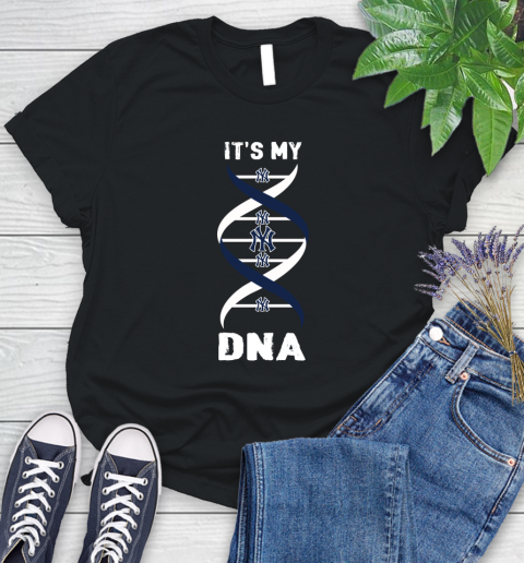 New York Yankees MLB Baseball It's My DNA Sports Women's T-Shirt