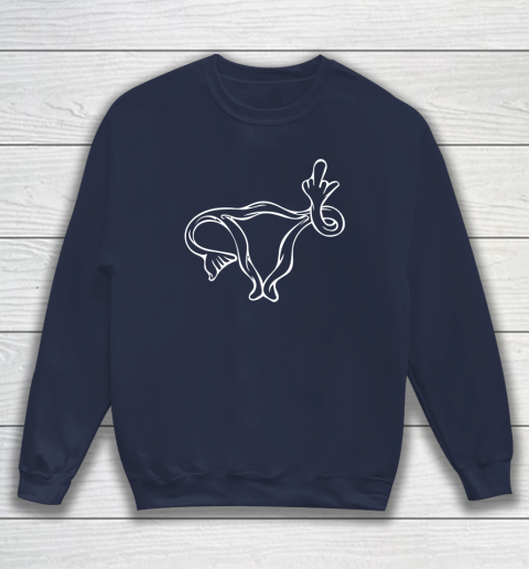 Middle Finger Uterus Sweatshirt 2