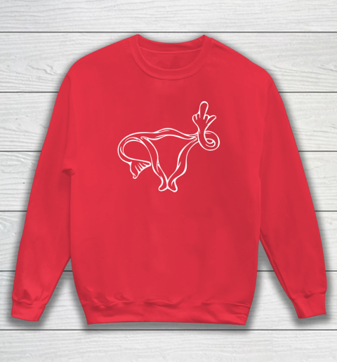 Middle Finger Uterus Sweatshirt 6