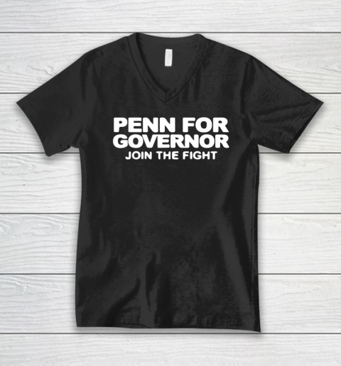 Penn for Governor Join The Fight V-Neck T-Shirt