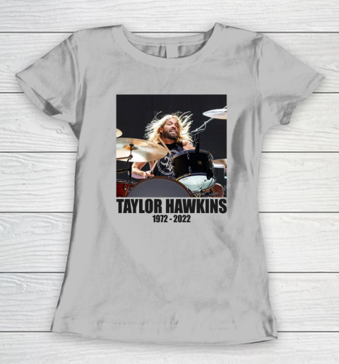 Taylor Hawkins 1972  2022 Shirt RIP Foo Fighters Drummer Women's T-Shirt 3