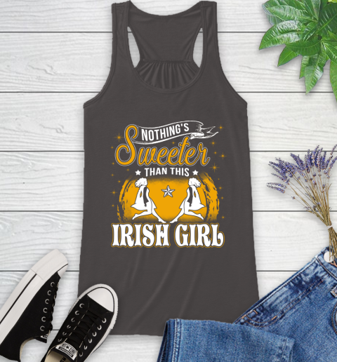 Nothing's Sweeter Than This Irish Girl Racerback Tank 11