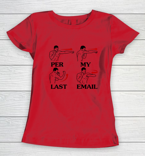 Per My Last Email Funny Men Costumed Women's T-Shirt 6