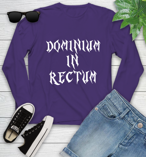 Dominium In Rectum Shirt Meaning Youth Long Sleeve 4