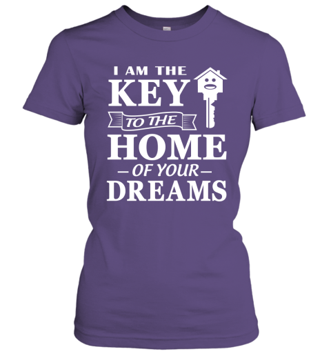 I Am The Key To The Home Of Your Dream Women Tee