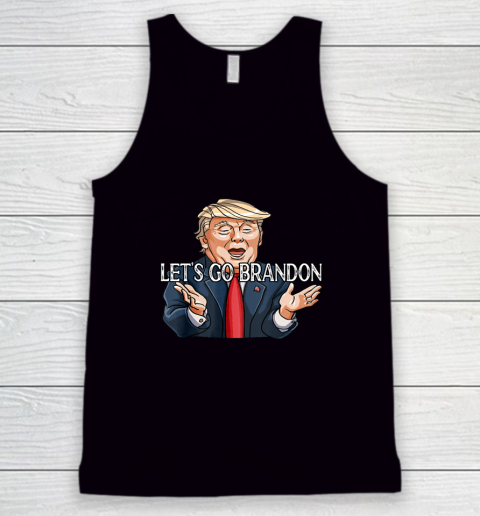 Let's Go Brandon Funny Trump Political Sarcastic Tank Top