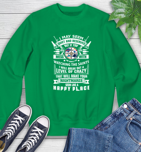 New Orleans Saints NFL Football Don't Mess With Me While I'm Watching My Team Sports Sweatshirt 7