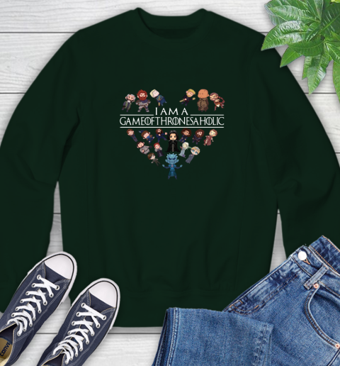 I am a Game Of Thrones A Holic Shirt Sweatshirt 12