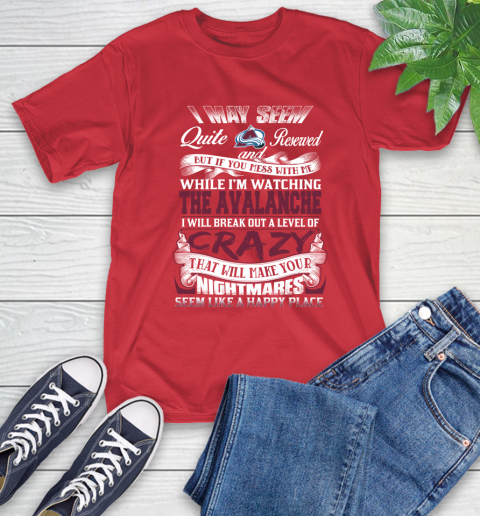 Colorado Avalanche NHL Hockey Don't Mess With Me While I'm Watching My Team T-Shirt 11