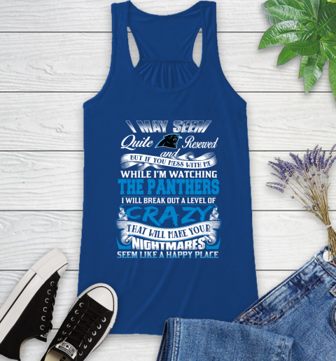 Carolina Panthers NFL Football Don't Mess With Me While I'm Watching My Team Racerback Tank 8