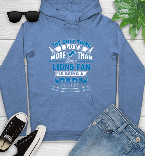 NFL The Only Thing I Love More Than Being A Detroit Lions Fan Is Being A Papa Football Youth Hoodie 13