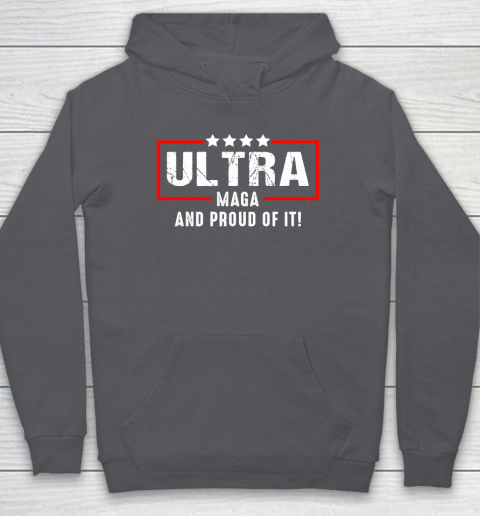 Ultra Maga And Proud Of It Hoodie 4