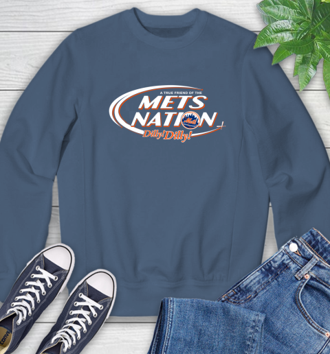 MLB A True Friend Of The New York Mets Dilly Dilly Baseball Sports Sweatshirt 8
