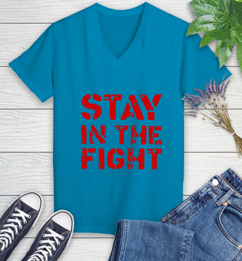 Stay In The Fight T Shirt Nationals Women's V-Neck T-Shirt 7