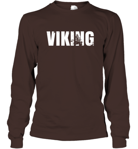 Viking  Viking Age of Scandinavian Vikings and Warriors Long Sleeve