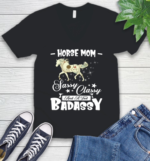Horse Mom Sassy Classy And A Tad Badassy V-Neck T-Shirt