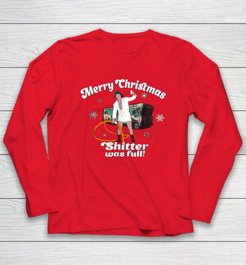 Merry Christmas Shitter Was Full Vacation Long Sleeve T-Shirt 14