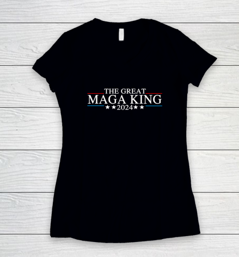 The Great MAGA King Donald Trump 2024 Republicans Women's V-Neck T-Shirt