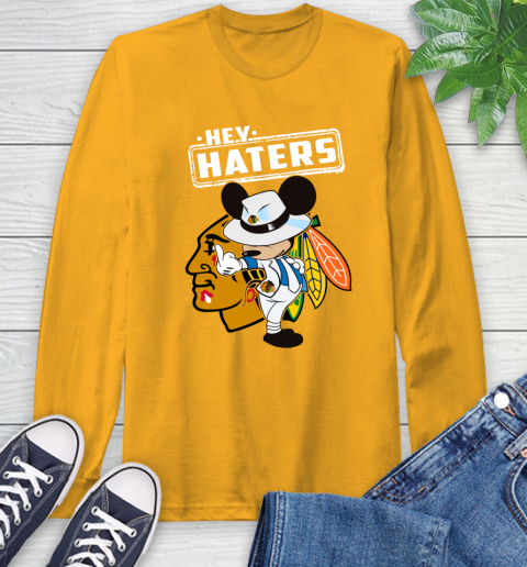NHL Hey Haters Mickey Hockey Sports Chicago Blackhawks Long Sleeve T-Shirt 2
