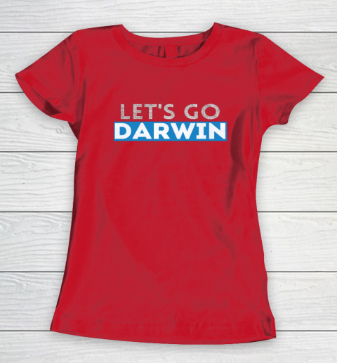 Lets Go Darwin Women's T-Shirt 15
