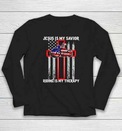 Jesus Is My Savior Riding Is My Therapy American Flag Cross Long Sleeve T-Shirt