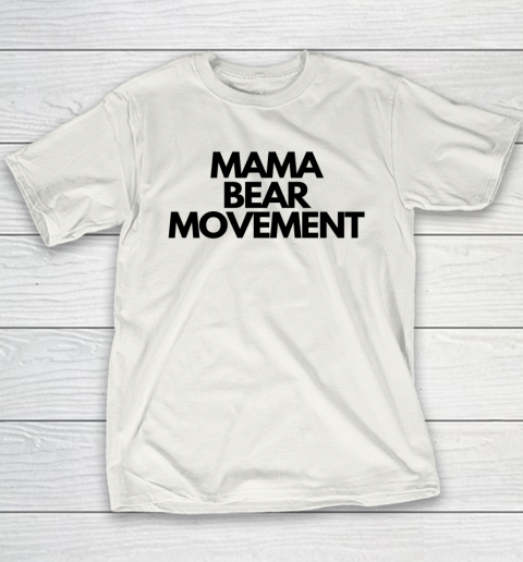 Mama Bear Movement Youth T-Shirt