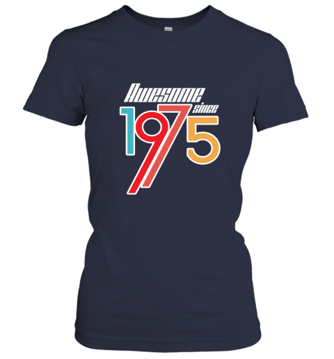 Awesome Since 1975  41th Birthday Gift Anniversary t shirt Women T-Shirt