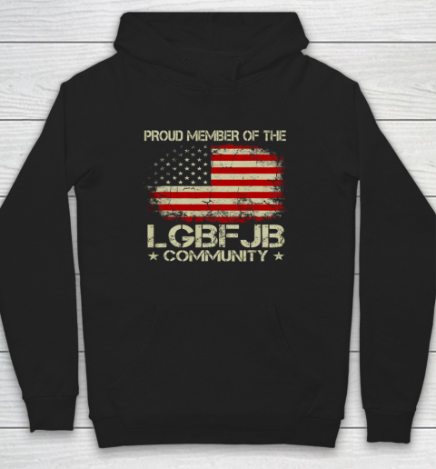 Proud Member Of The LGBFJB Community Vintage American Flag Hoodie