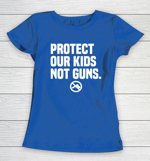 Wear Orange Protect Our Kids Not Guns Shirt End Gun Violence Women's T-Shirt 7