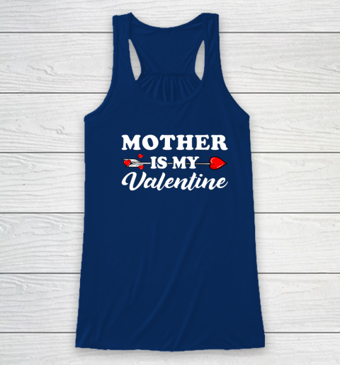 Funny Mother Is My Valentine Matching Family Heart Couples Racerback Tank 4