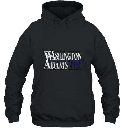 Washington Adams 89 Patriotic Shirt Hooded