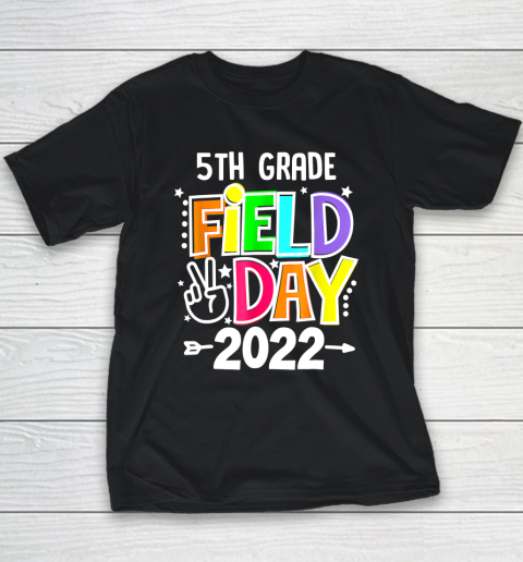 5th Grade Field Day 2022 Let The Games Begin 5th Grade SQUAD Youth T-Shirt