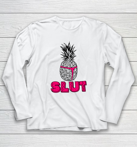 Pineapple Slut Long Sleeve T-Shirt