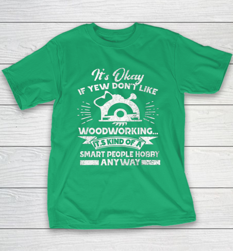 Funny Woodworking Shirt Woodworker Hobby Youth T-Shirt 13