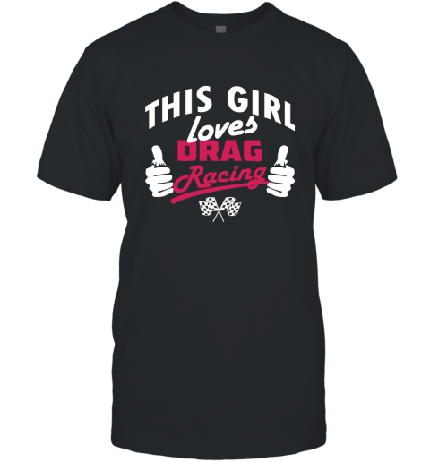 This Girl Loves Drag Racing T-Shirt