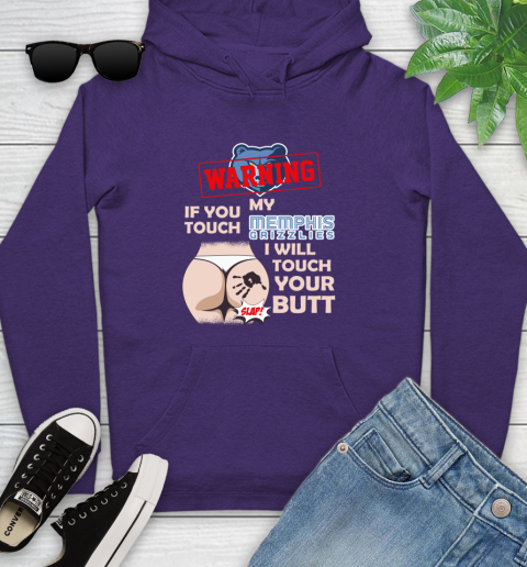 Memphis Grizzlies NBA Basketball Warning If You Touch My Team I Will Touch My Butt Youth Hoodie 5