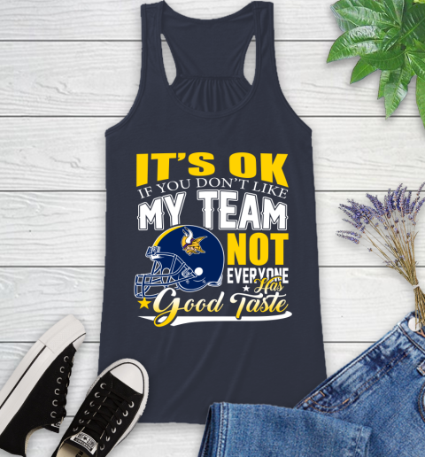 New England Patriots NFL Football You Don't Like My Team Not Everyone Has Good Taste (2) Racerback Tank 10