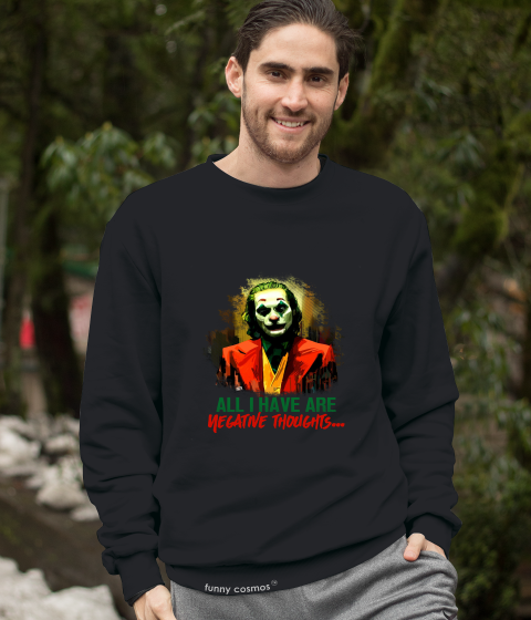 Joker T Shirt, Joker The Comedian Tshirt, All I Have Are Negative Thoughts Shirt, Halloween Gifts