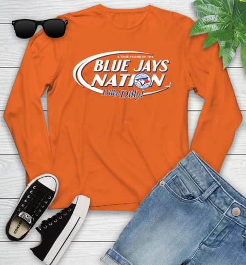 MLB A True Friend Of The Toronto Blue Jays Dilly Dilly Baseball Sports Youth Long Sleeve 3