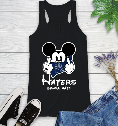 MLB New York Yankees Haters Gonna Hate Mickey Mouse Disney Baseball T Shirt_000 Racerback Tank