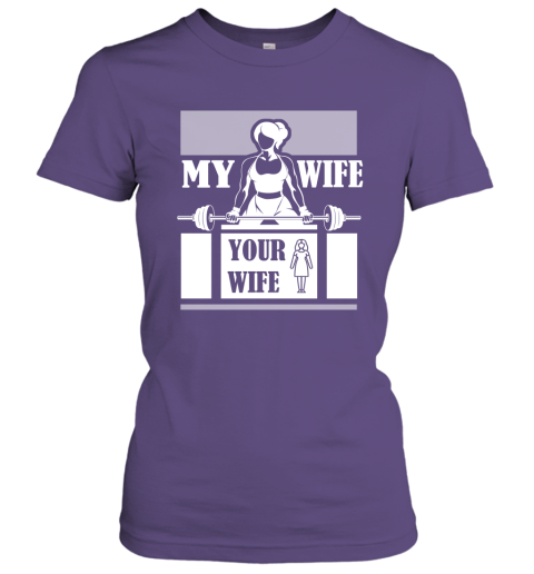 Workout Wife Funny Shirt My Wife Do Gym and Fitness Your Wife Women Tee