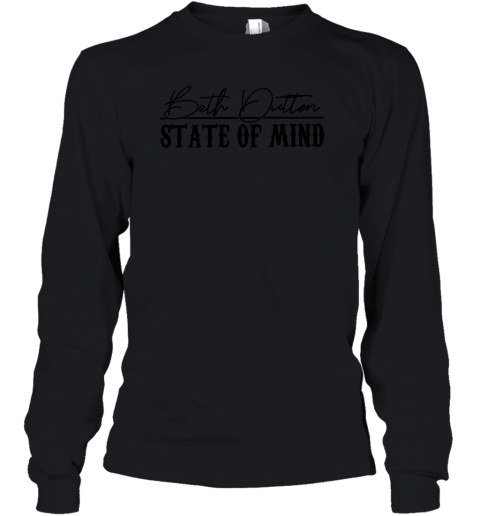 Beth Dutton State Of Mind Youth Long Sleeve