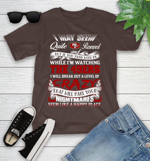 San Francisco 49ers NFL Football Don't Mess With Me While I'm Watching My Team Youth T-Shirt 7
